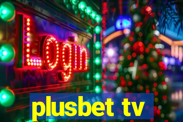 plusbet tv